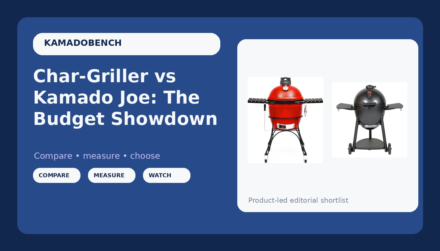 Char-Griller vs Kamado Joe: The Budget Showdown - KamadoBench review with measurements and honest opinion