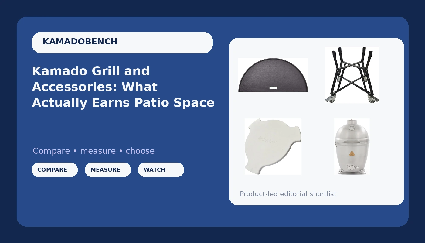 Kamado Grill and Accessories: What Actually Earns Patio Space