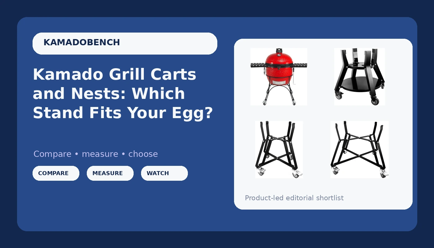 Kamado Grill Carts and Nests: Which Stand Fits Your Egg?